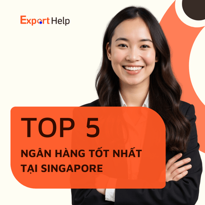 5 ngân hàng tốt nhất Singapore và cách chọn tài khoản phù hợp