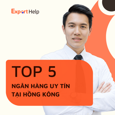 Top 5 ngân hàng uy tín tại Hồng Kông doanh nghiệp nên biết