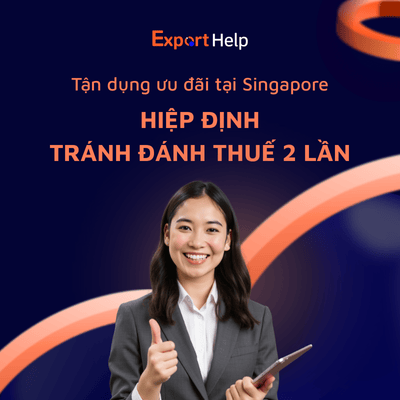 Tận dụng ưu đãi hiệp định tránh đánh thuế hai lần DTA tại Singapore