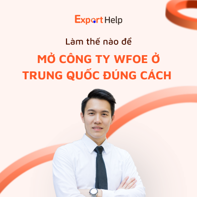 Làm thế nào để mở công ty WFOE ở Trung quốc đúng cách A-Z?