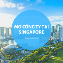 Quy trình, thủ tục thành lập công ty tại Singapore